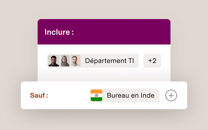 Interface sur laquelle sont affichés les paramètres d’inclusion : l’équipe du service IT (+ 2 membres) est incluse et le bureau en Inde est exclus.