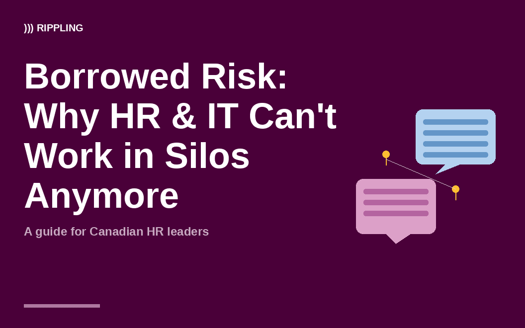 Cover image for Borrowed Risk: Why HR & IT Can't Work in Silos Anymore (1056×660)