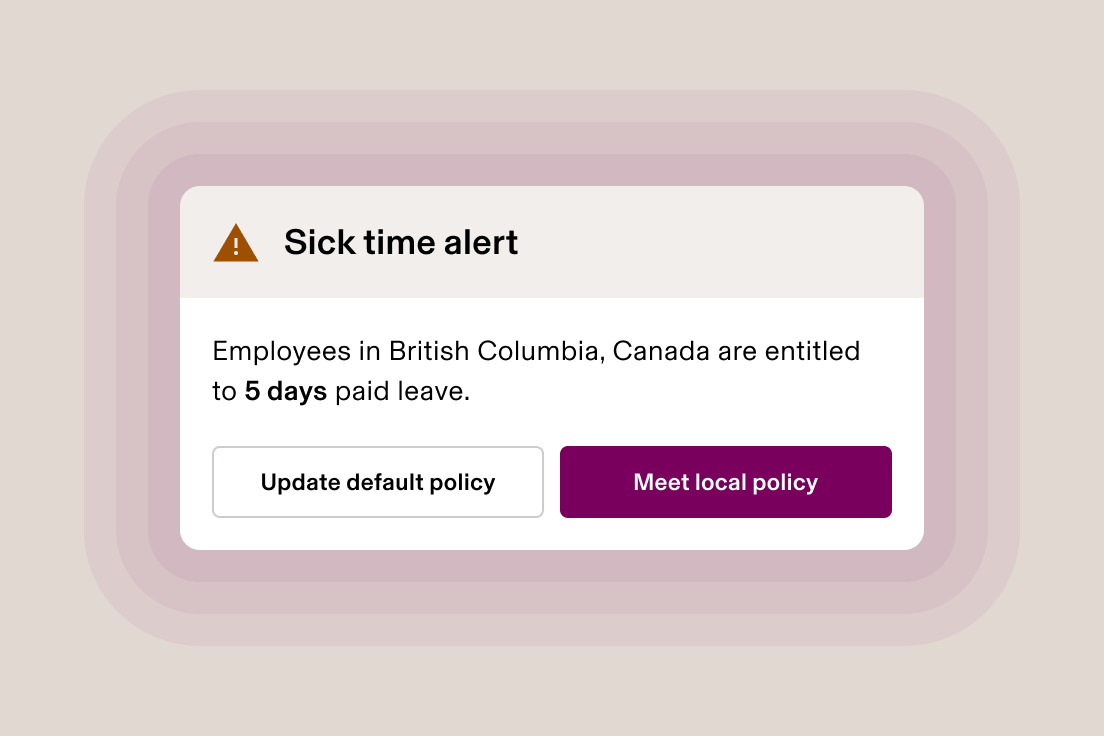Notification d’alerte sur le temps de maladie indiquant que les employés de la Colombie-Britannique ont droit à 5 jours de congé payé, avec les options de politique ci-dessous.
