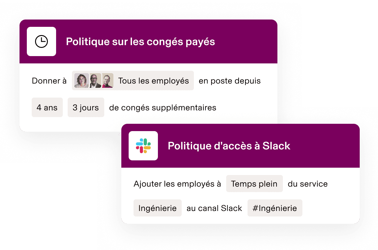 Interface des politiques RH sur laquelle sont affichées la politique relative aux congés payés pour les collaborateurs avec 4 ans d’ancienneté et la politique d’accès Slack pour le service d’ingénierie.