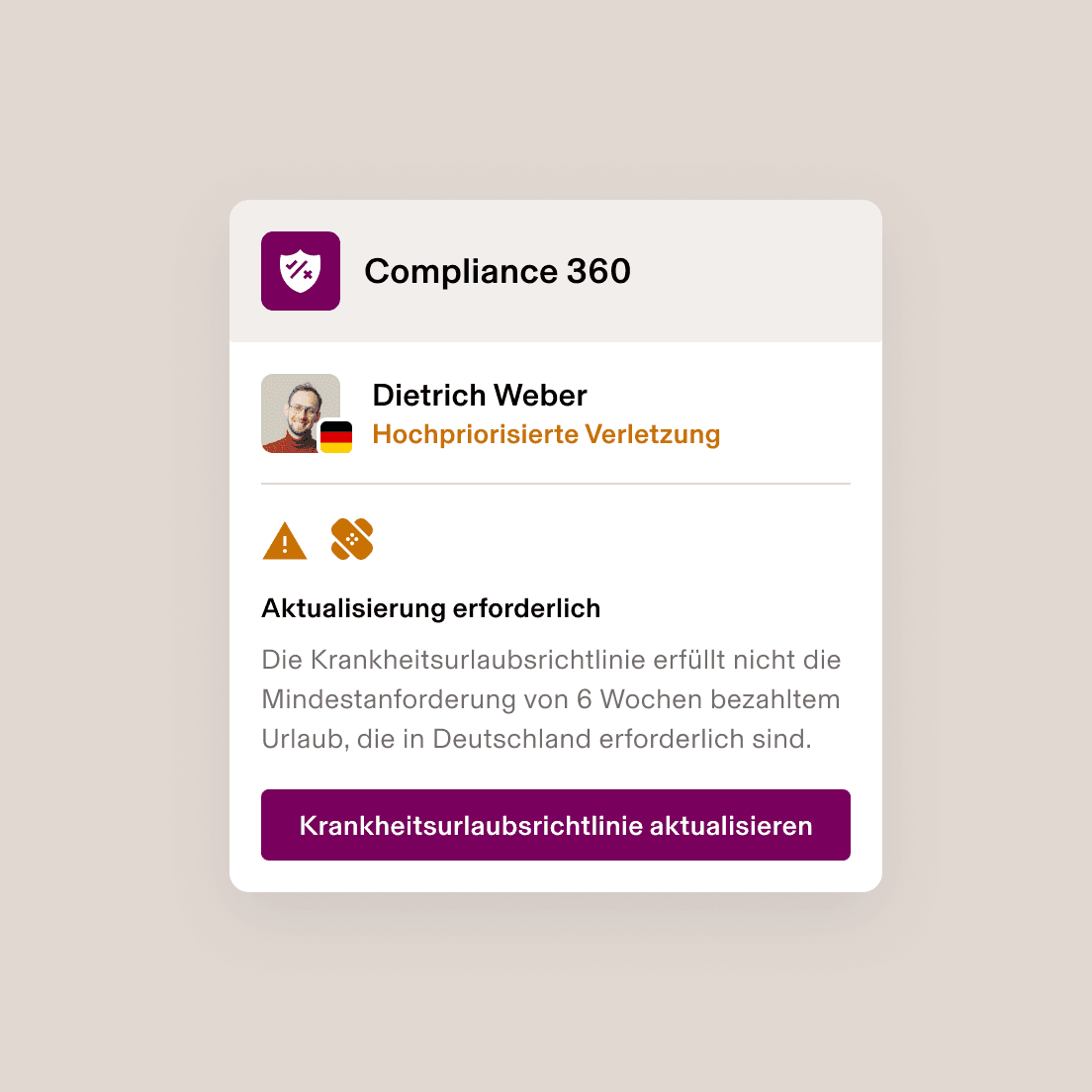 Compliance 360-Benachrichtigung, die einen erheblichen Verstoß aufgrund einer unzureichenden Richtlinie für krankheitsbedingte Abwesenheit in Deutschland zeigt, die dringend angepasst werden muss.