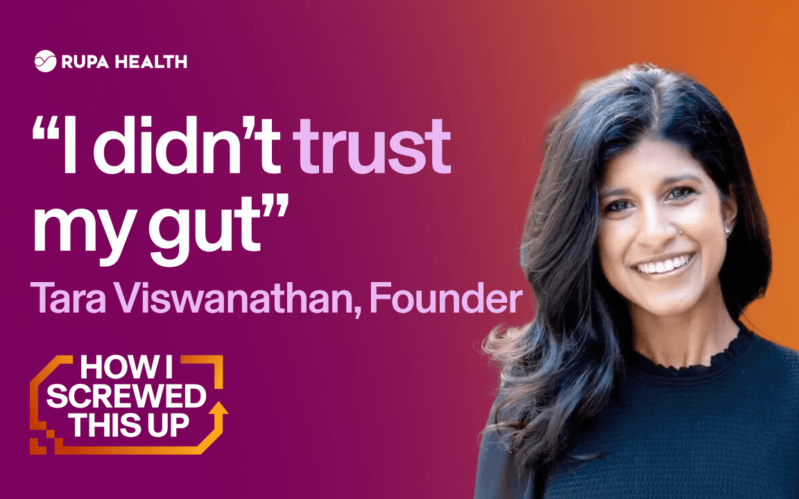 Photograph of Tara Viswanathan, co-founder of Rupa Health, with text that says We left growth on the table