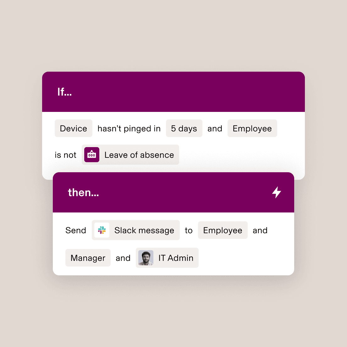 Automation workflow interface showing rule: if device hasn't pinged in 5 days and employee is not on leave, send Slack message to all parties.