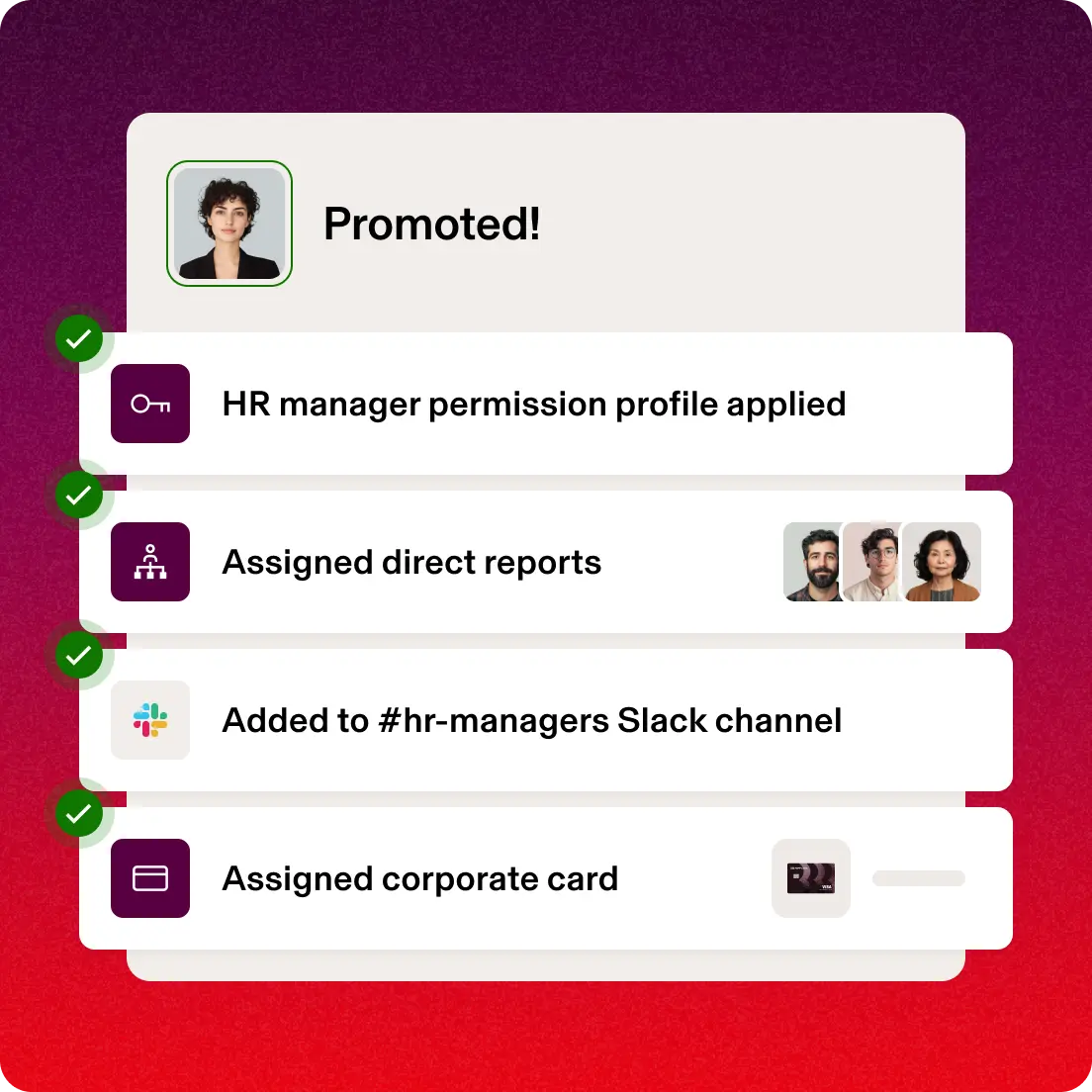 Bildschirm in Rippling mit dem Titel „Befördert!“ und einer Checkliste mit Prozessschritten wie „Genehmigungsprofil des HR-Managements angewendet“, „Direkt unterstellte Mitarbeiter zugewiesen“, „Zum Slack-Kanal #hr-managers hinzugefügt“, „Firmenkreditkarte zugewiesen“